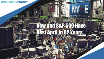 Dow & S&P 500 Have Best April in 82 Years